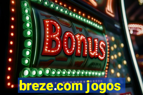 breze.com jogos